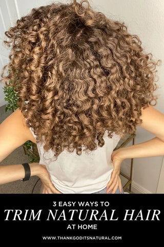 3 EASY WAYS TO TRIM NATURAL HAIR AT HOME